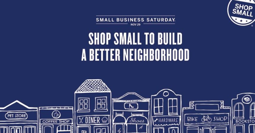 Small Business Saturday Is November 29th!